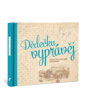 Dědečku, vyprávěj, kniha pro uchování vzpomínek