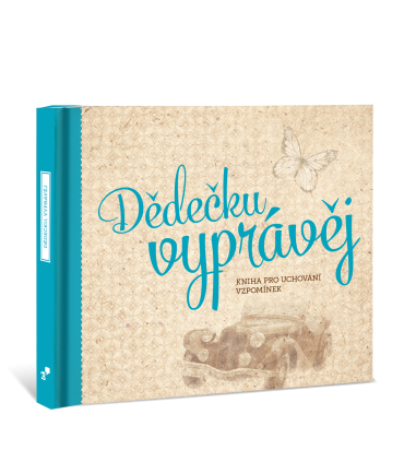 Dědečku, vyprávěj, kniha pro uchování vzpomínek