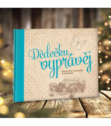 Dědečku, vyprávěj, kniha pro uchování vzpomínek