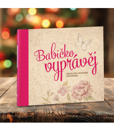 Babičko, vyprávěj, kniha pro uchování vzpomínek