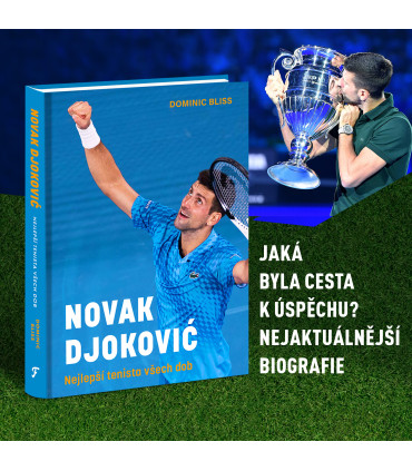 Novak Djoković: Nejlepší tenista všech dob