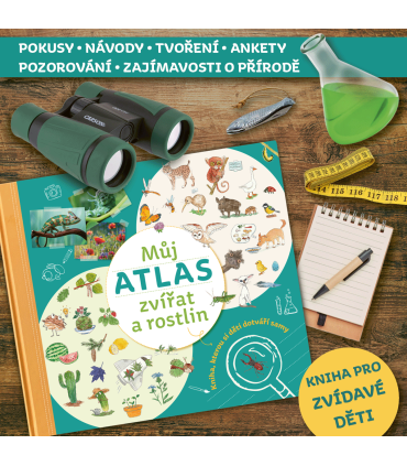 Můj atlas zvířat a rostlin - Kniha, kterou si děti dotváří samy