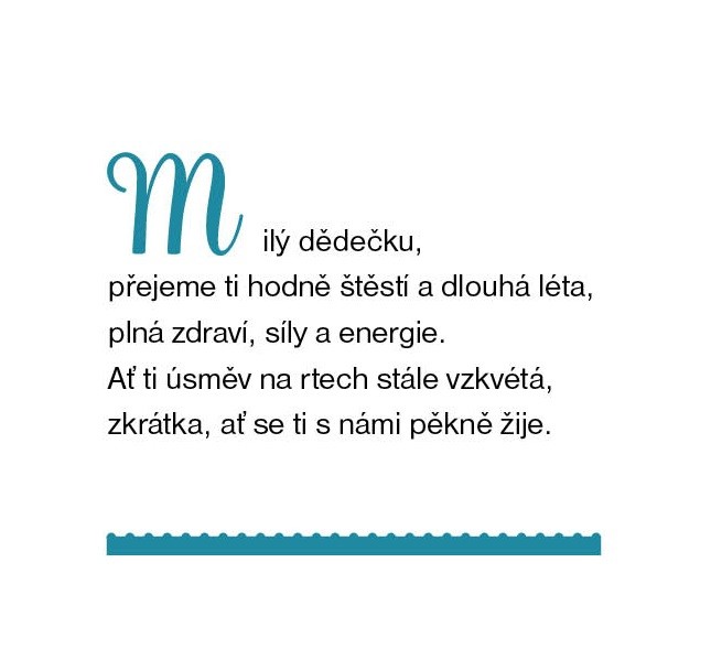 Dárkové přáníčko pro dědečka, Text pro dědečka  - Milý dědečku, přejeme ti...